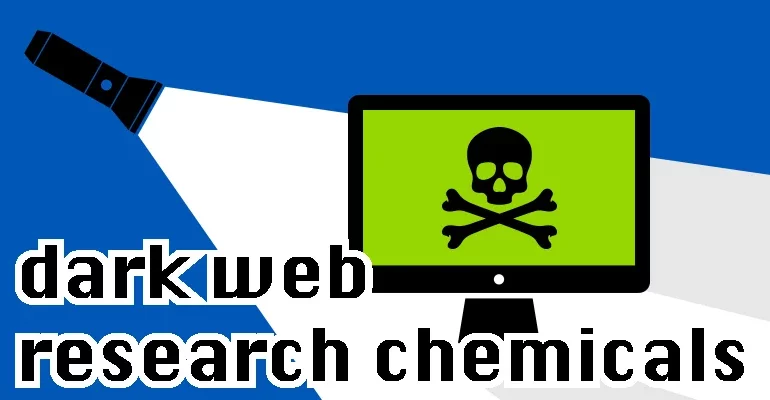 Dark web research chemicals