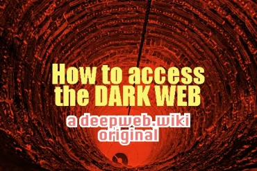 How to access the dark web